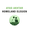ZEIT Buchhandlung Romane<Akhtar, Ayad: Homeland Elegien