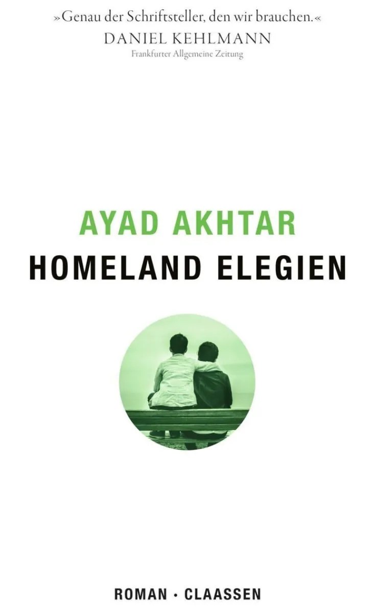 ZEIT Buchhandlung Romane<Akhtar, Ayad: Homeland Elegien