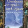 ZEIT Buchhandlung Romane<Allende, I: Abenteuer von Aguila und Jaguar