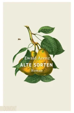 ZEIT Buchhandlung Romane<Arenz, Ewald: Alte Sorten