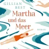 ZEIT Buchhandlung Romane<Best, Gillian: Martha und das Meer