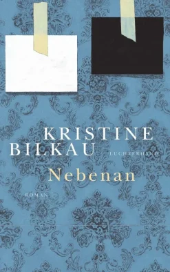 ZEIT Buchhandlung Romane<Bilkau, K: Nebenan