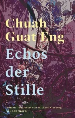 ZEIT Buchhandlung Romane<Chuah, Guat Eng: Echos der Stille