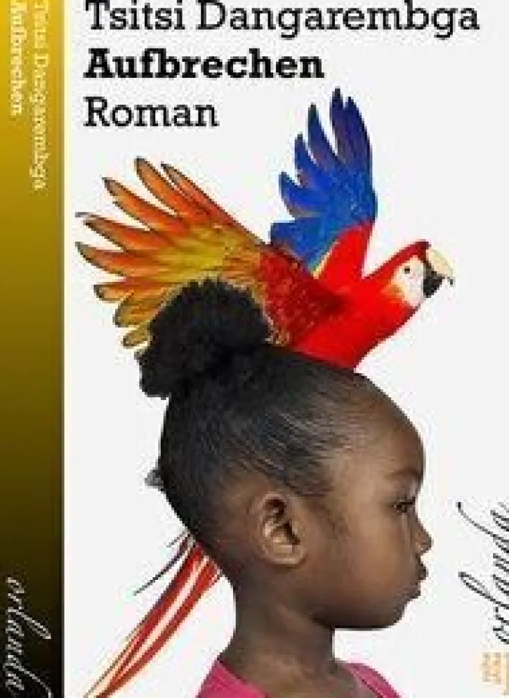 ZEIT Buchhandlung Romane<Dangarembga, Tsitsi: Aufbrechen