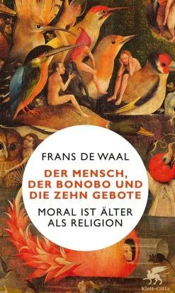 ZEIT Buchhandlung Sachbücher<De Waal, Frans: Der Mensch, der Bonobo und die Zehn Gebote