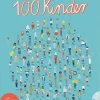 Kinder ZEIT Buchhandlung Kinderbücher Ab 9 Jahre|Bücher Für Jugendliche<Drösser, C / Coenenberg, N: 100 Kinder