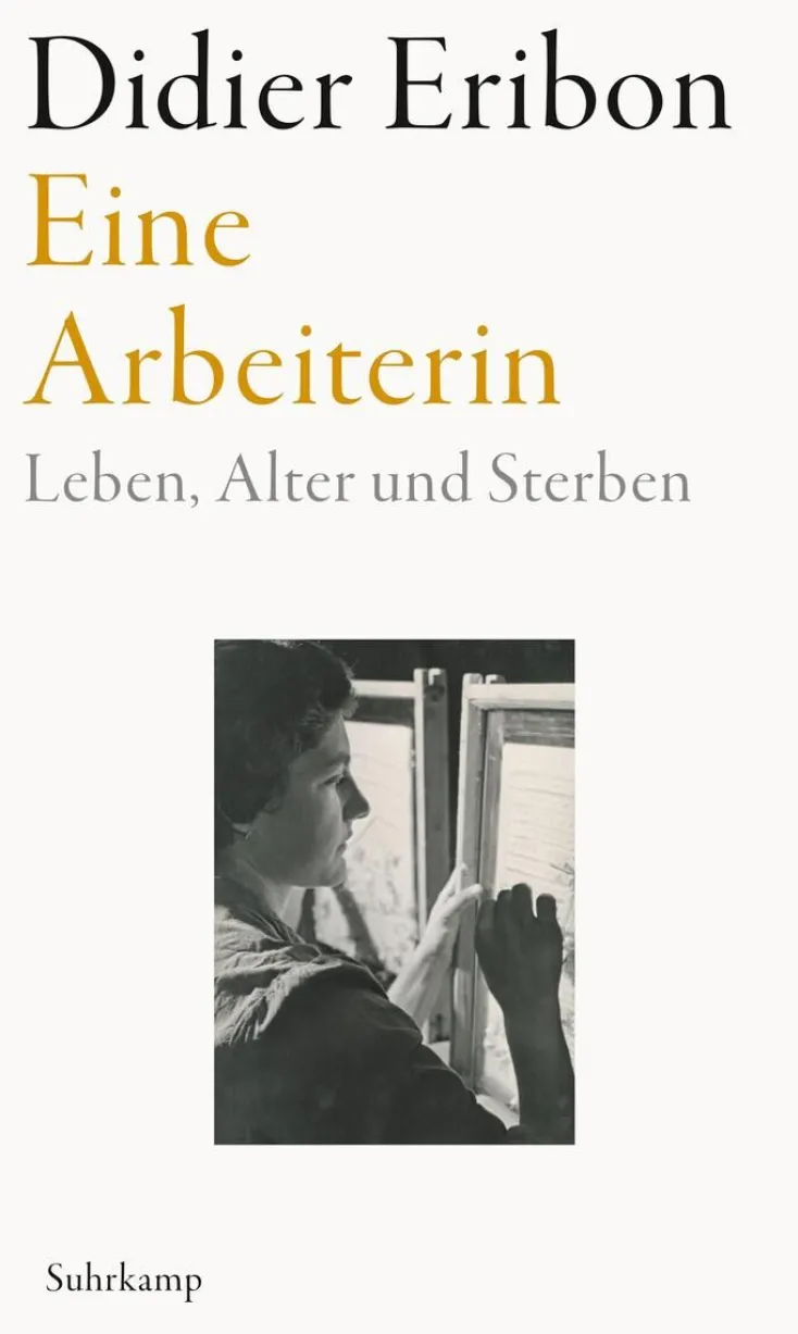 ZEIT Buchhandlung Romane<Eribon, D: Arbeiterin