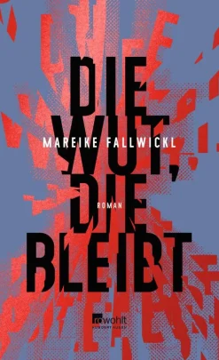 ZEIT Buchhandlung Romane<Fallwickl, M: Wut, die bleibt