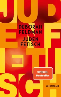ZEIT Buchhandlung Sachbücher<Feldman, D: Judenfetisch