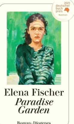ZEIT Buchhandlung Romane<Fischer, Elena: Paradise Garden