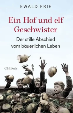 ZEIT Buchhandlung Sachbücher<Frie, E: Hof und elf Geschwister