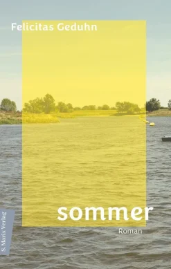 ZEIT Buchhandlung Romane<Geduhn, Felicitas: Sommer