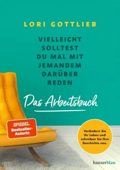 ZEIT Buchhandlung Sachbücher<Gottlieb, L: Vielleicht solltest Du mal mit jemanden darüber reden (Arbeitsbuch)