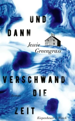 ZEIT Buchhandlung Romane<Greengrass, J: Und dann verschwand die Zeit