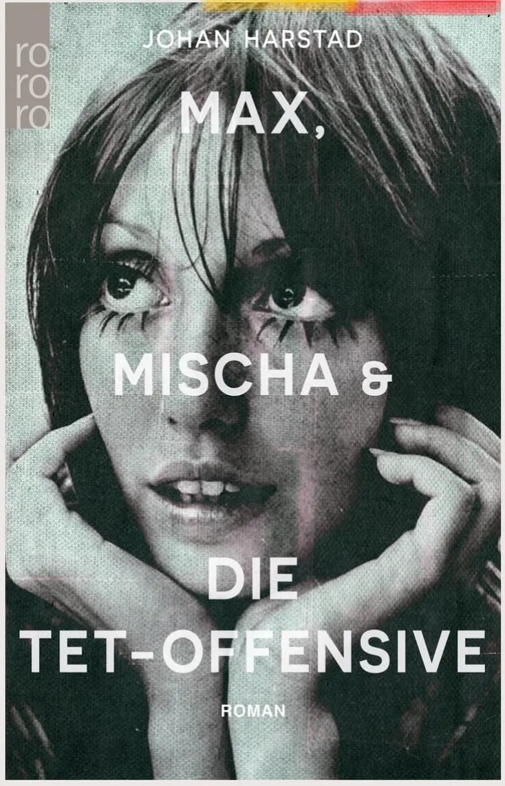 ZEIT Buchhandlung Romane<Harstad, J: Max, Mischa und die Tet-Offensive