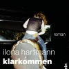 ZEIT Buchhandlung Romane<Hartmann, I: Klarkommen