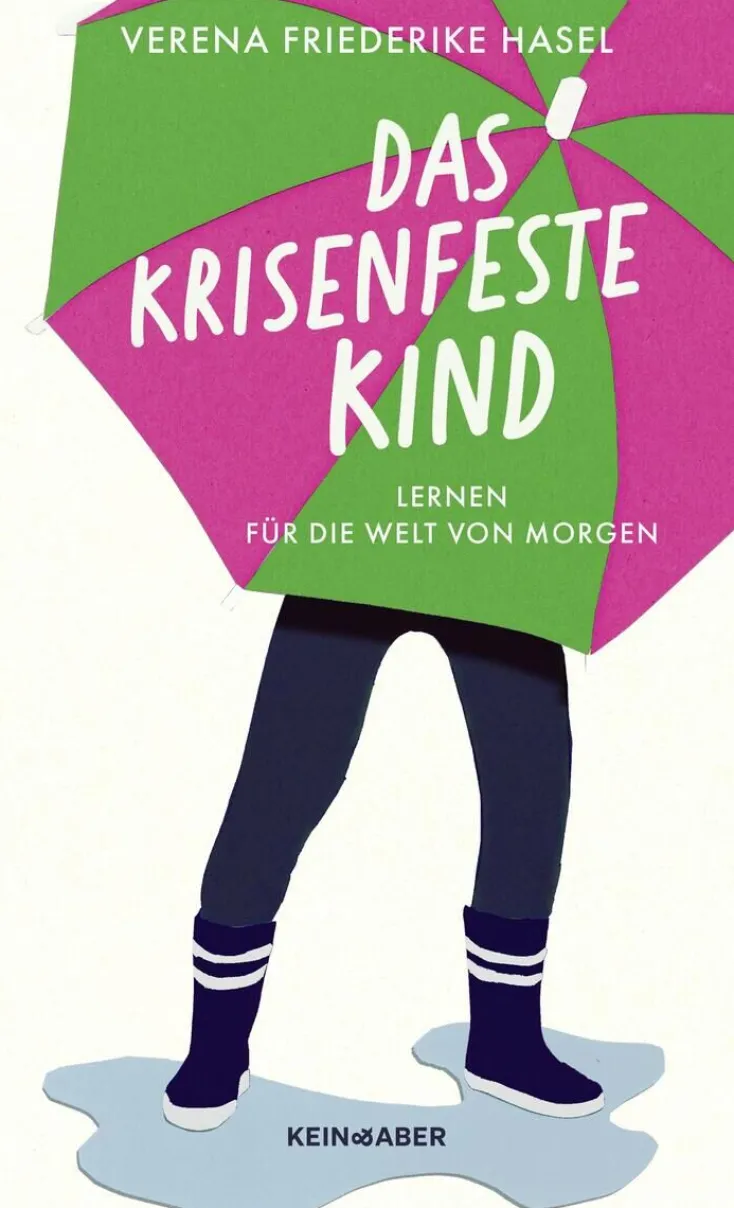 ZEIT Buchhandlung Sachbücher<Hasel, V: Das krisenfeste Kind