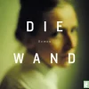 ZEIT Buchhandlung Romane<Haushofer, Marlen: Die Wand
