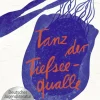 Kinder ZEIT Buchhandlung Bücher Für Jugendliche<Höfler, Stefanie: Tanz der Tiefseequalle