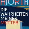 ZEIT Buchhandlung Romane<Hjorth, V: Wahrheiten meiner Mutter
