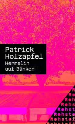 ZEIT Buchhandlung Romane<Holzapfel, P: Hermelin auf Bänken