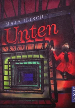 Kinder ZEIT Buchhandlung Kinderbücher Ab 9 Jahre|Bücher Für Jugendliche<Ilisch, Maja: Unten