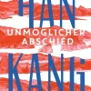 ZEIT Buchhandlung Romane<Kang, H: Unmöglicher Abschied