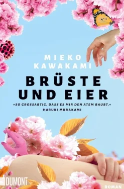 ZEIT Buchhandlung Romane<Kawakami, Mieko: Brüste und Eier