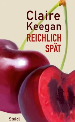 ZEIT Buchhandlung Romane<Keegan, C: Reichlich spät