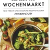 DIE ZEIT Kochen & Reisen<Kochbuch »Das Beste vom Wochenmarkt«
