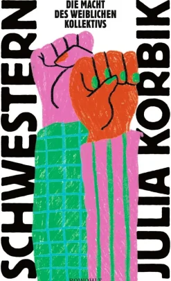 ZEIT Buchhandlung Sachbücher<Korbik, J: Schwestern