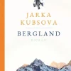 ZEIT Buchhandlung Romane<Kubsova, J: Bergland