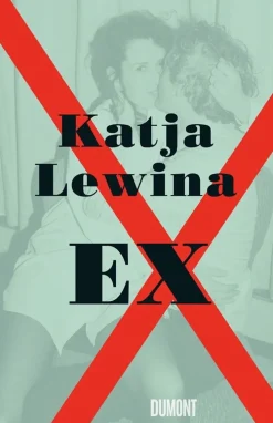 ZEIT Buchhandlung Romane<Lewina, Katja: Ex