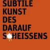ZEIT Buchhandlung Sachbücher<Manson, M: Die subtile Kunst des darauf Scheißens