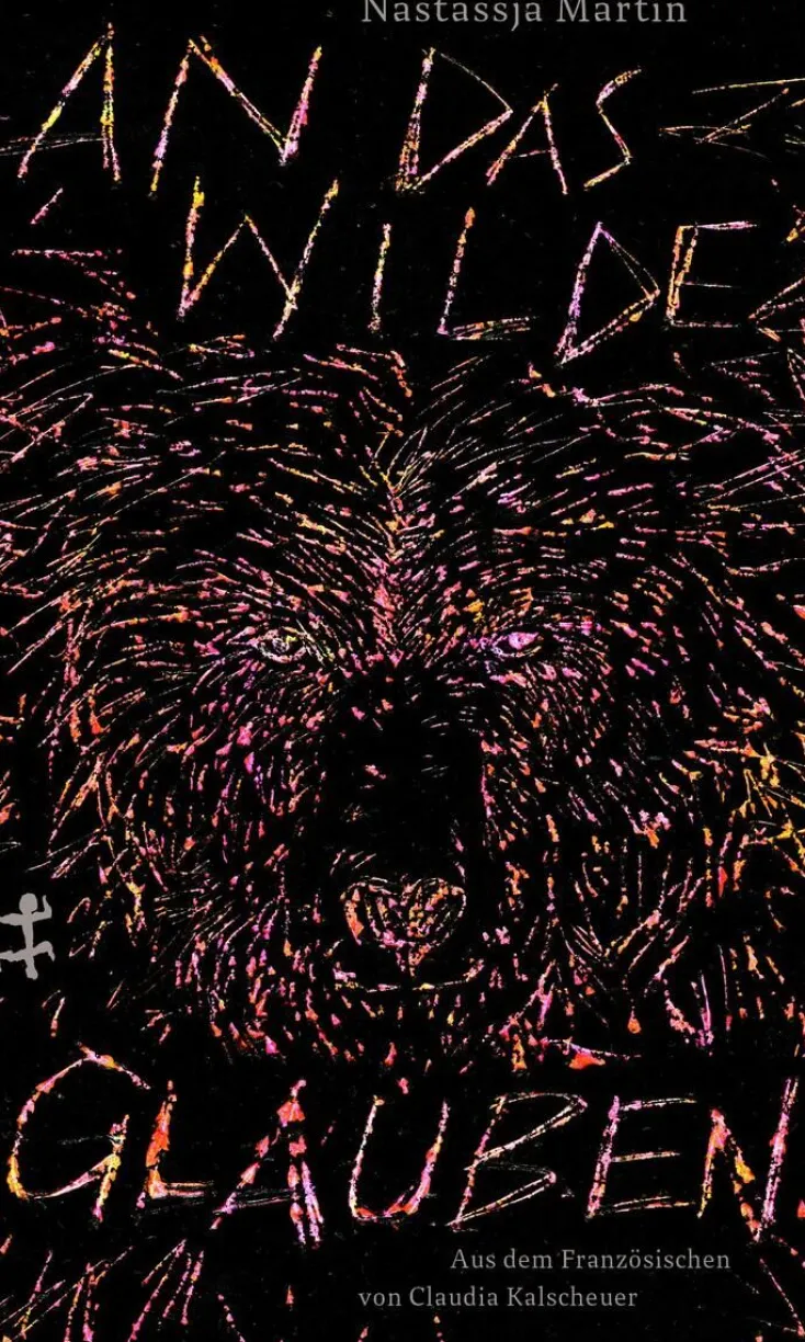 ZEIT Buchhandlung Romane<Martin, N: Das Wilde glauben