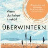 ZEIT Buchhandlung Romane<May, K: Überwintern. Wenn das Leben innehält