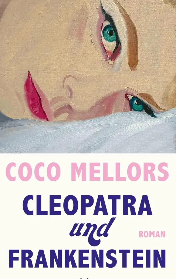 ZEIT Buchhandlung Romane<Mellors, Coco: Cleopatra und Frankenstein