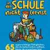 Kinder ZEIT Buchhandlung Kinderbücher Ab 9 Jahre<Newman, Catherine: Alles, was Du in der Schule nicht lernst