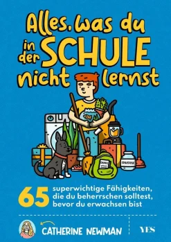 Kinder ZEIT Buchhandlung Kinderbücher Ab 9 Jahre<Newman, Catherine: Alles, was Du in der Schule nicht lernst