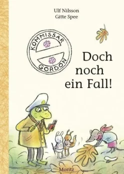 Kinder ZEIT Buchhandlung Kinderbücher Ab 9 Jahre<Nilsson, Ulf: Kommissar Gordon - Doch noch ein Fall!
