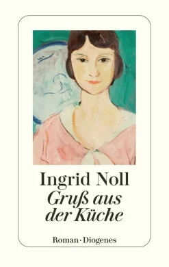 ZEIT Buchhandlung Romane<Noll, I: Gruß aus der Küche