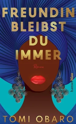 ZEIT Buchhandlung Romane<Obaro, T: Freundin bleibst du immer