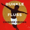 ZEIT Buchhandlung Romane<Obioma, C: Der dunkle Fluss