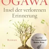 ZEIT Buchhandlung Romane<Ogawa, Yoko: Insel der verlorenen Erinnerung