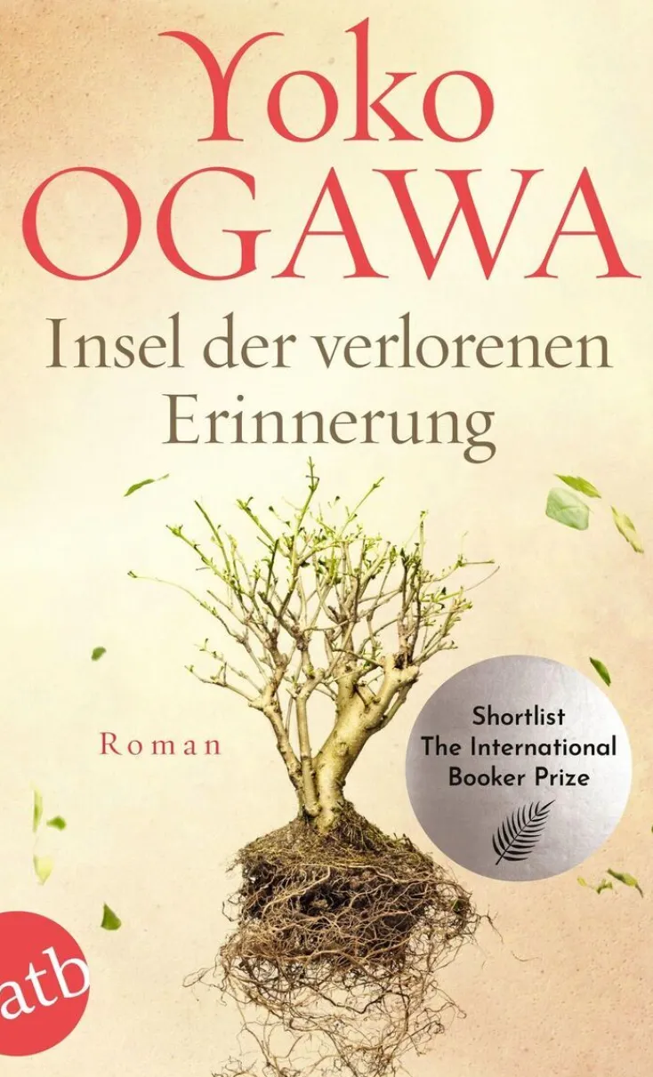 ZEIT Buchhandlung Romane<Ogawa, Yoko: Insel der verlorenen Erinnerung