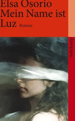 ZEIT Buchhandlung Romane<Osorio, Elsa: Mein Name ist Luz