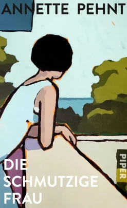 ZEIT Buchhandlung Sachbücher<Pehnt, Annette: Die schmutzige Frau