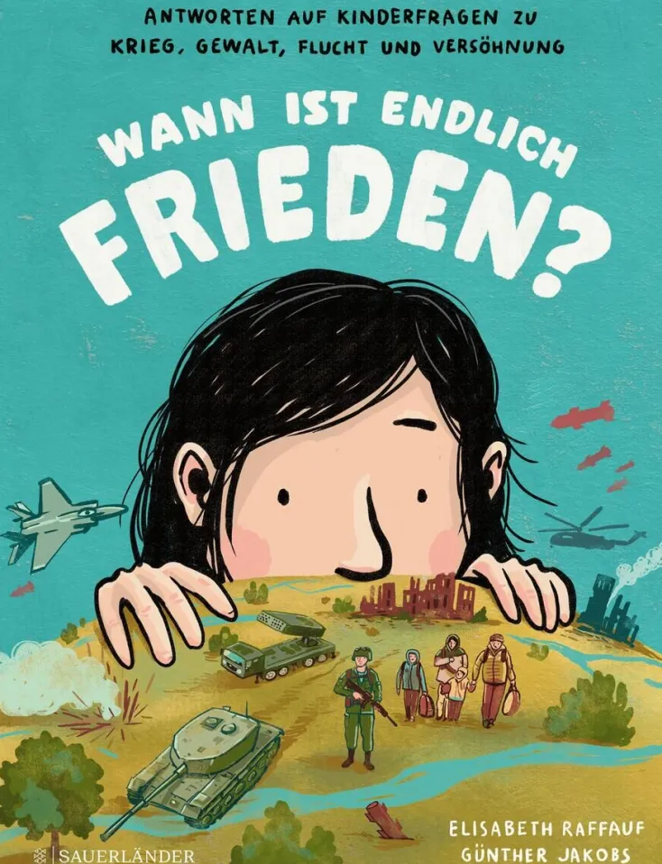 Kinder ZEIT Buchhandlung Kinderbücher Ab 6 Jahre<Raffauf, E: Wann ist endlich Frieden?