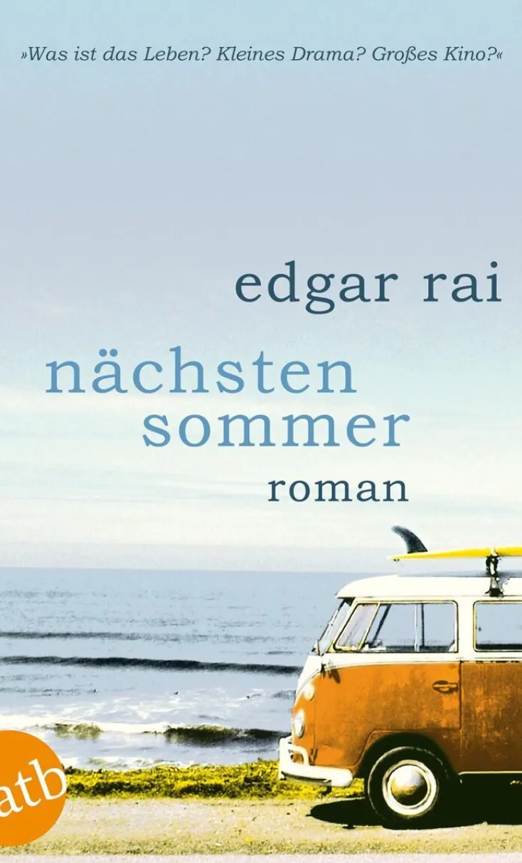 ZEIT Buchhandlung Romane<Rai, Edgar: Nächsten Sommer