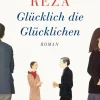 ZEIT Buchhandlung Romane<Reza, Y: Glücklich die Glücklichen